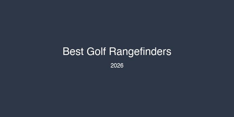 Best Golf Rangefinders 2026